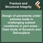 Design of pavements under extreme loads in challenging subsoil conditions in port areas – Case study of Szczecin and Świnoujście