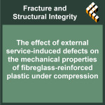 The effect of external service-induced defects on the mechanical properties of fibreglass-reinforced plastic under compression