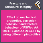 Effect on mechanical properties, corrosion behaviour and fracture behaviour of FSWed AA 6061-T6 and AA 2024-T3 by using differen