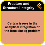 Certain issues in the analytical integration of the Boussinesq problem