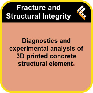Diagnostics and experimental analysis of 3D printed concrete structural elements
