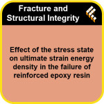 Effect of the stress state on ultimate strain energy density in the failure of reinforced epoxy resin