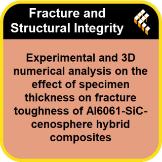 Experimental and 3D numerical analysis on the effect of specimen thickness on fracture toughness of Al6061-SiC-cenosphere hybrid