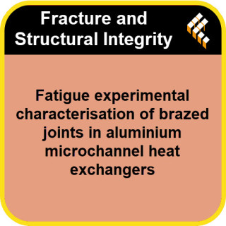 Fatigue experimental characterisation of brazed joints in aluminium microchannel heat exchangers