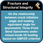 On the relationship between crack initiation angle and loading equivalent angle for asymmetric ...