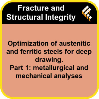 Optimization of austenitic and ferritic steels for deep drawing. Part 1: metallurgical and mechanical analyses