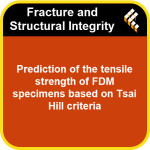 Prediction of the tensile strength of FDM specimens based on Tsai Hill criteria