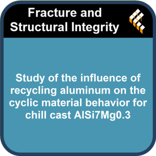 Study of the influence of recycling aluminum on the cyclic material behavior for chill cast AlSi7Mg0.3