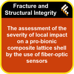 The assessment of the severity of local impact on a pro-bionic composite lattice shell by the use of fiber-optic sensors