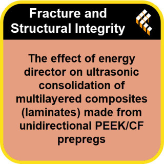 The effect of energy director on ultrasonic consolidation of multilayered composites (laminates) made from unidirectional PEEK/C